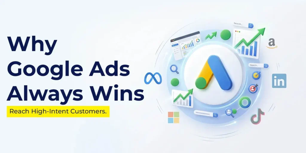How Google Ads is Better Than Other Platforms for Advertising